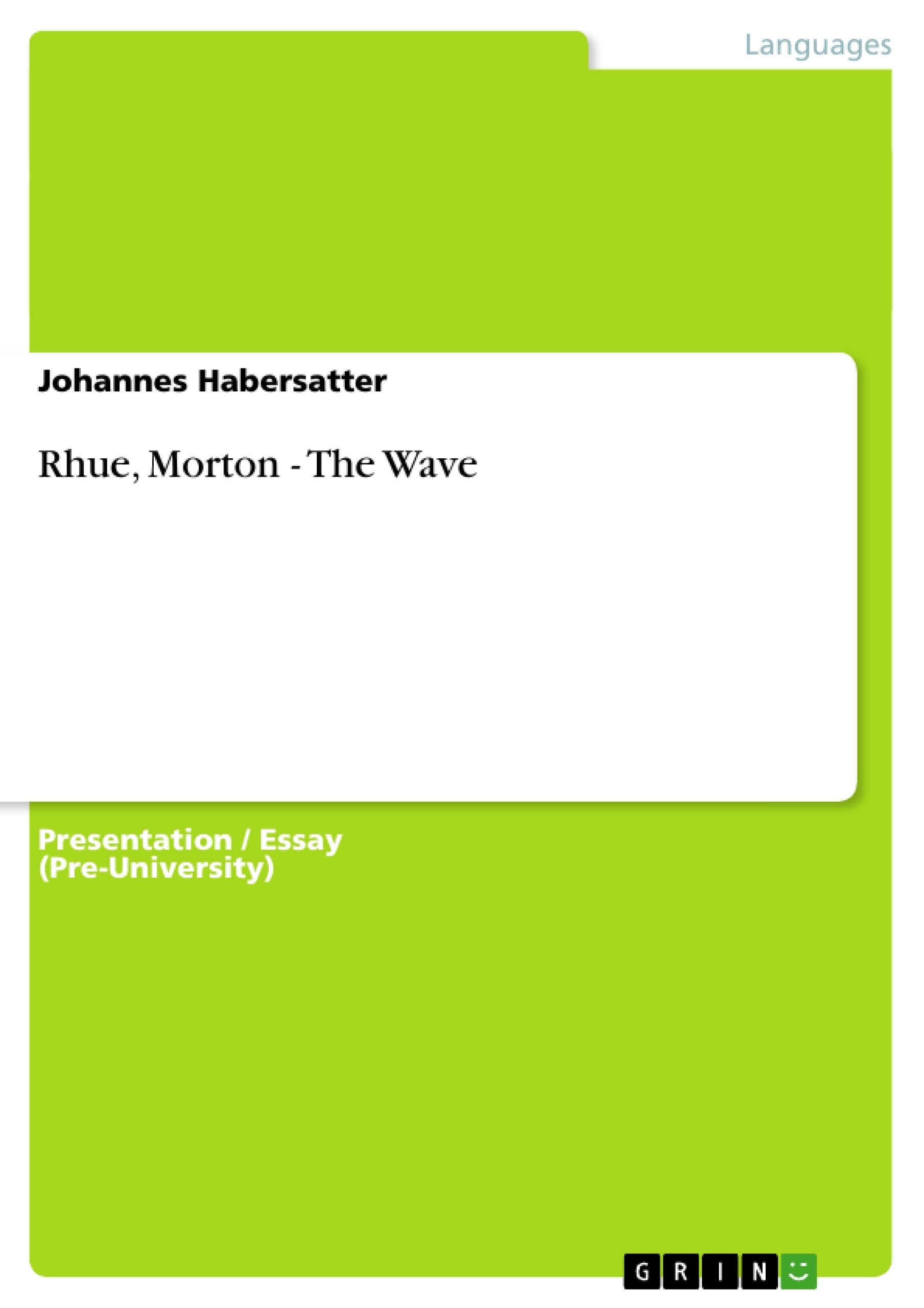 The wave morton rhue essay